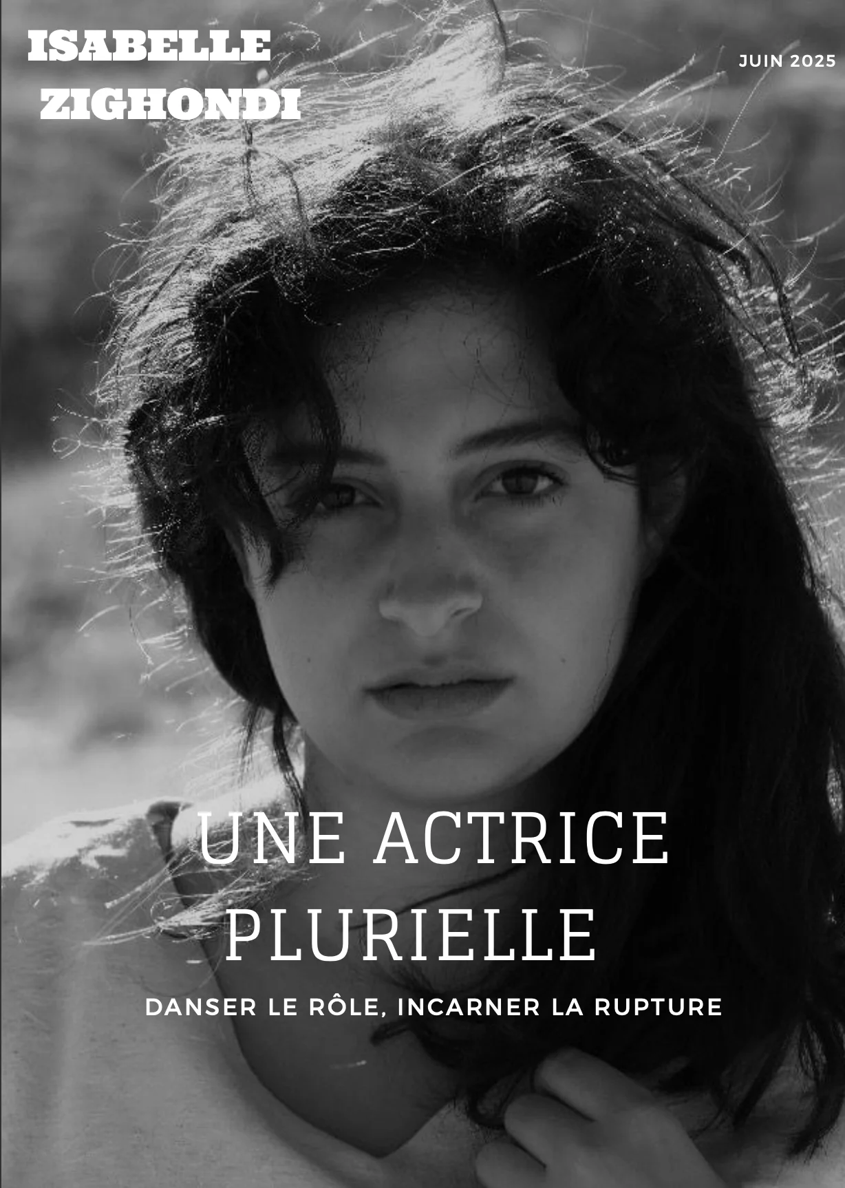 Article “A Plural Actress: Dancing the Role, Embodying the Rupture” by Isabelle Zighondi